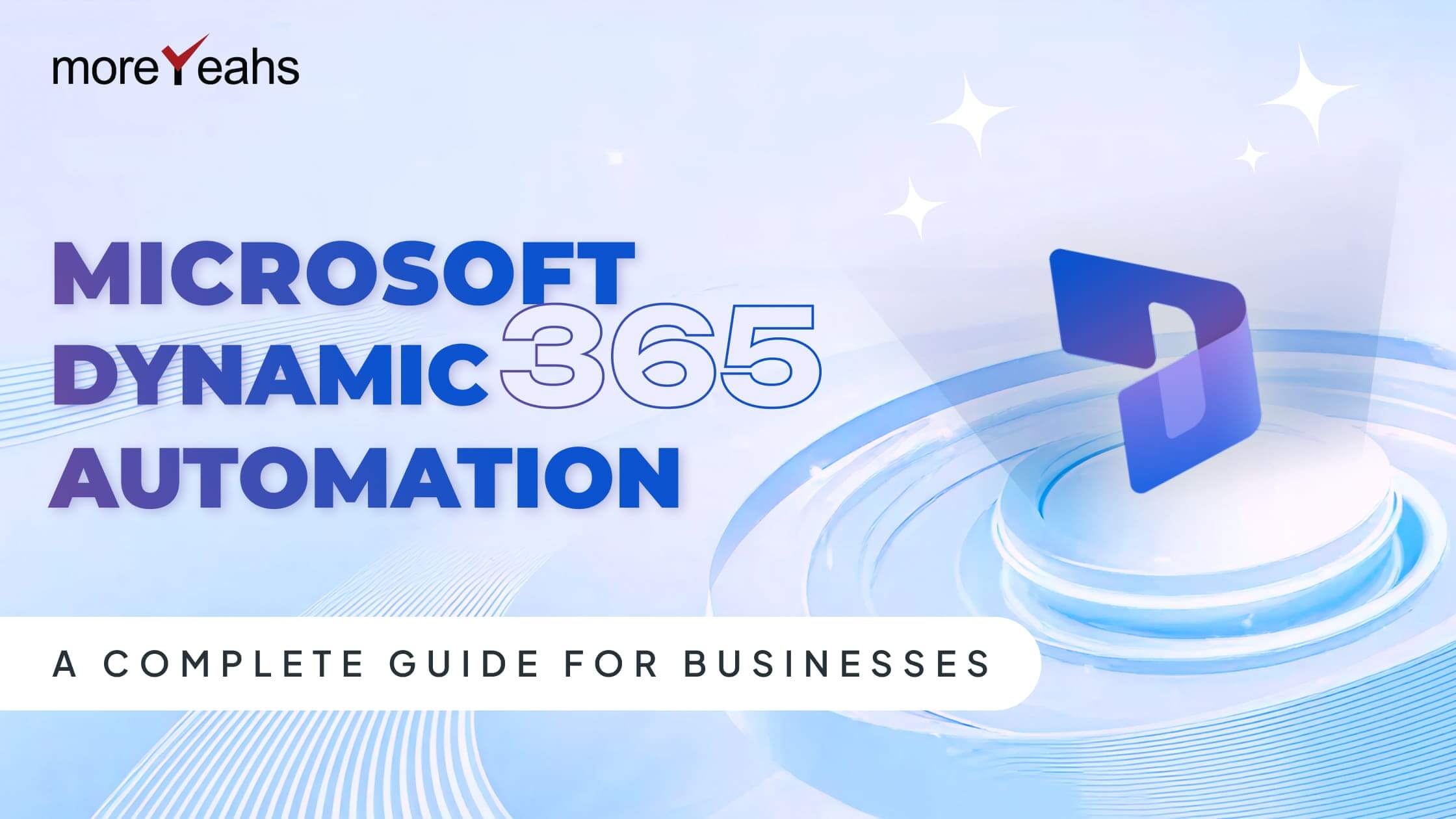 Microsoft Dynamics 365 Marketing Automation: A Complete Guide for Businesses
